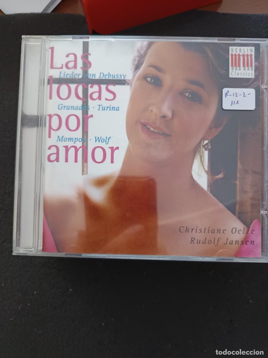 CDs de M&uacute;sica: LAS LOCAS POR AMOR. LIEDER VON DEBUSSY, GRANADOS, TURINA, MOMPOU, WOLF. CHRISTIANE OELZE. RUDOLF J
