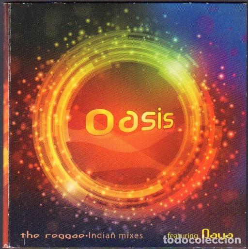 CDs de M&uacute;sica: OASIS - THE REGGAE - INDIAN MIXES / TEACH ME DEVOTION, POWER OF LOVE../ DIGIPACK CD SINGLE RF-14622