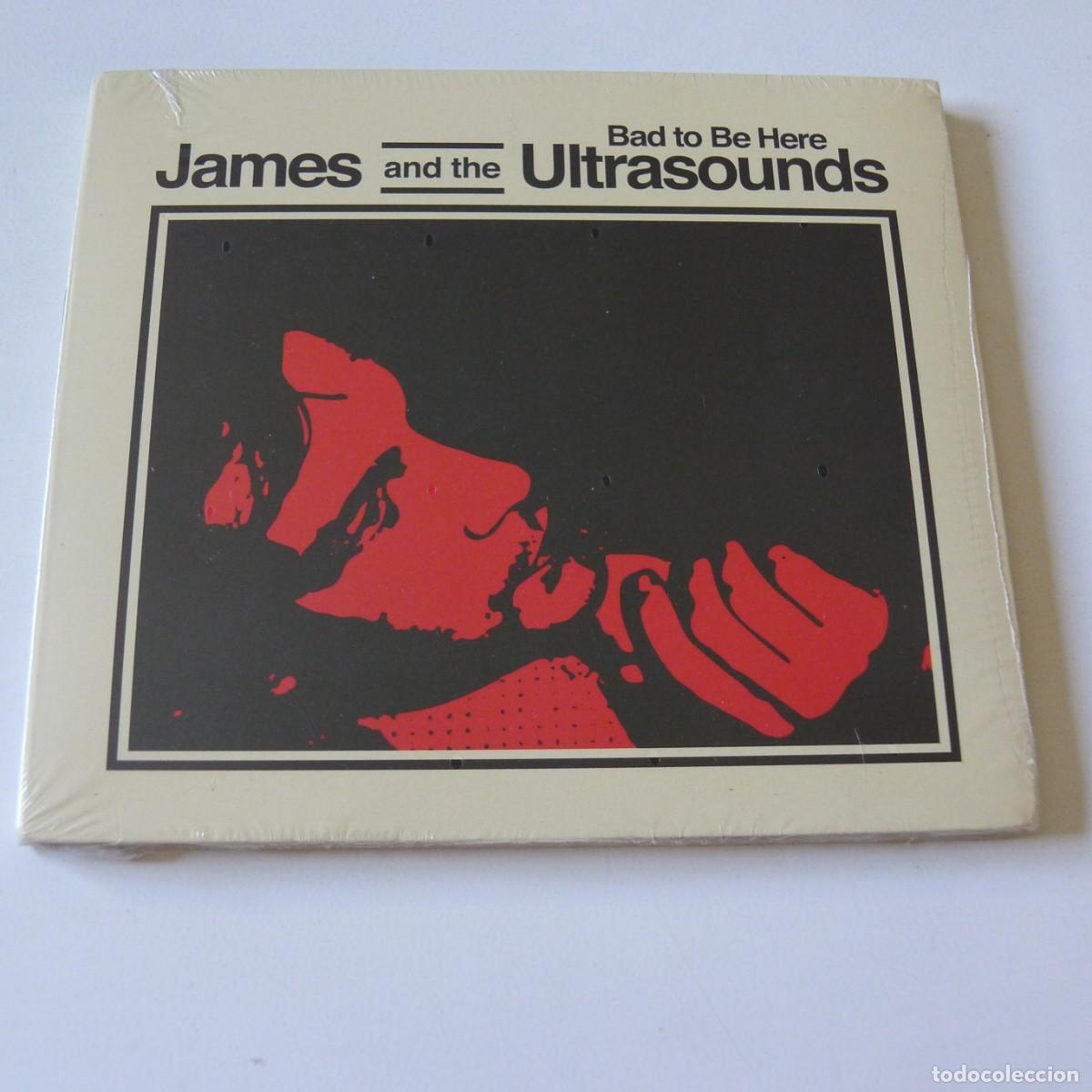 CDs de M&uacute;sica: James And The Ultrasounds&ndash; Bad To Be Here CD digipack nuevo envuelto edicion US