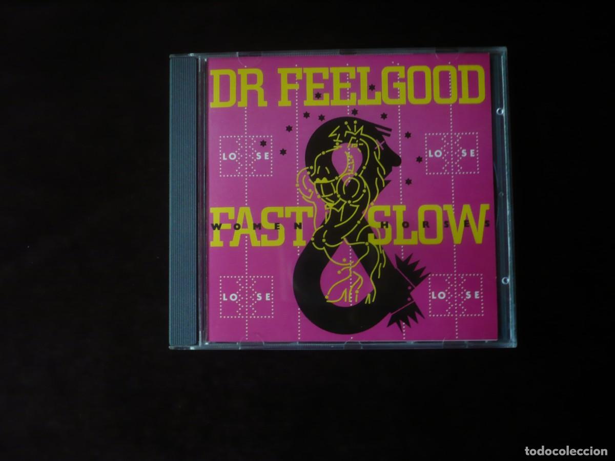 CDs de M&uacute;sica: dr feelgood - fast women slow - horses - cd como nuevo