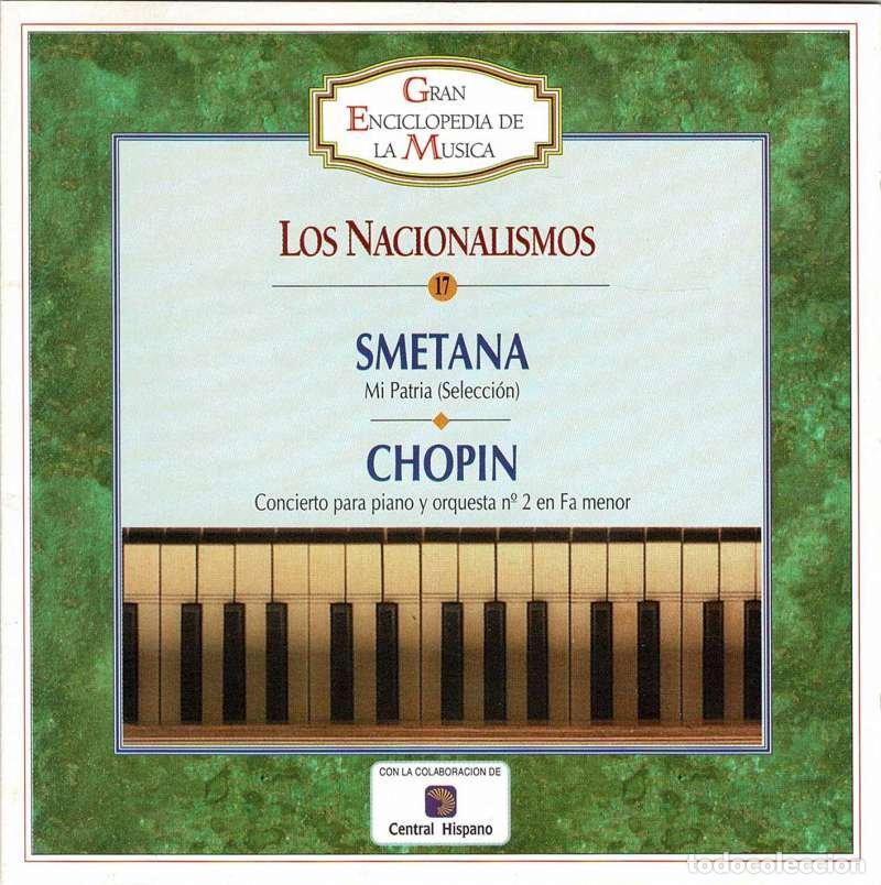 CDs de M&uacute;sica: Smetana, Chopin - Mi Patria (selecci&oacute;n). Concierto para piano y orquesta n&ordm; 2 en Fa menor. Los Nacio