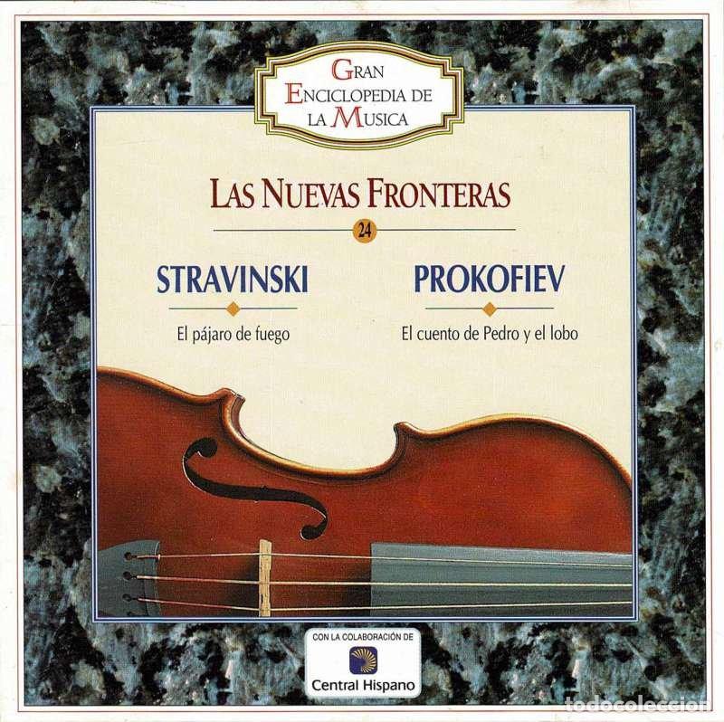 CDs de M&uacute;sica: Stravinski, Prokofiev - Las Nuevas Fronteras. El p&aacute;jaro de fuego. El cuento de Pedro y el lobo. CD