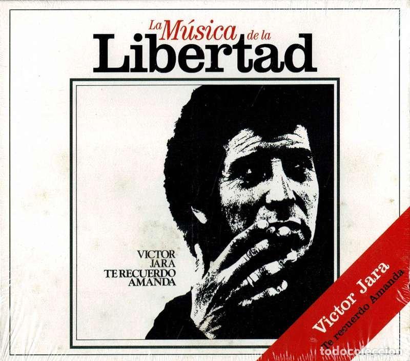 Musik-CDs: V&iacute;ctor Jara - Te Recuerdo Amanda. La M&uacute;sica de la Libertad. CD (precintado)