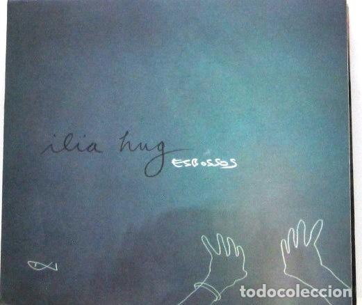 CDs de M&uacute;sica: ILIA HUG - ESBOSSOS - CD RARO