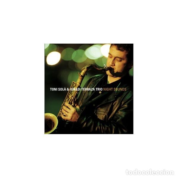 CDs de M&uacute;sica: IGNASI TERRAZA TRIO/ TONI SOLA NIGHT SOUNDS