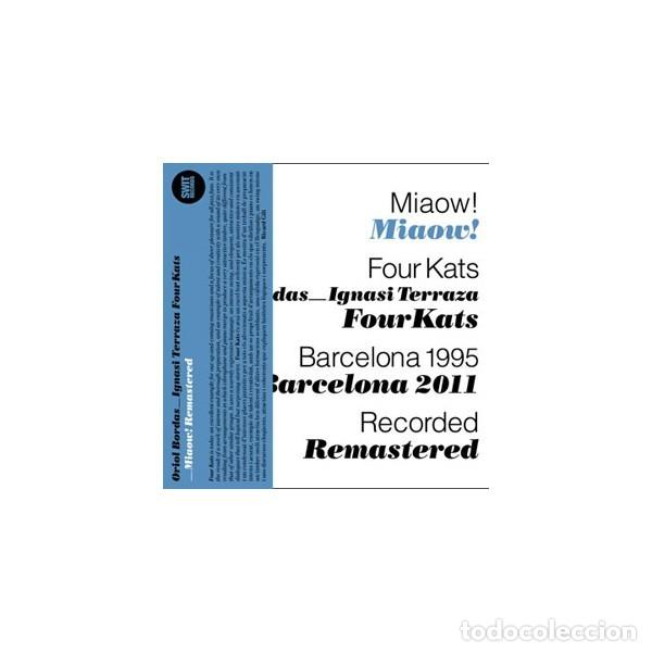 CDs de M&uacute;sica: ORIOL B. & IGNASI T. FOURKATS- MIAOU REMASTERED -CD