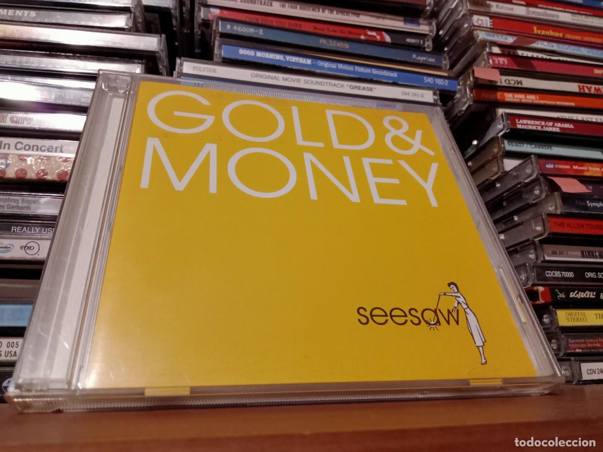 CDs de M&uacute;sica: Gold & Money, Seesaw - cd