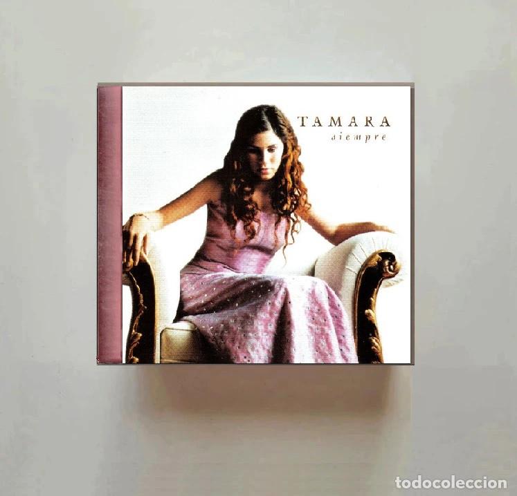 CDs de m&uacute;sica: TAMARA. SIEMPRE. CD. - Foto 1
