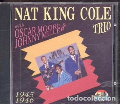 CDs de M&uacute;sica: Nat King Cole Trio 1945-1946- 8004883531479