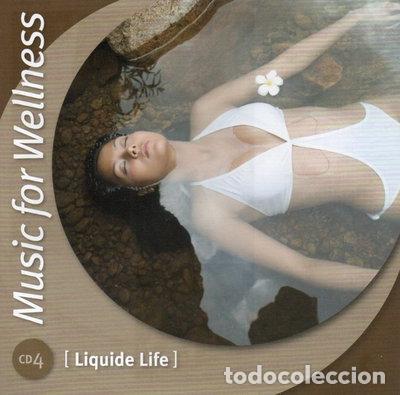 CDs de M&uacute;sica: Music for Wellness - Liquide Life- 0886974778721