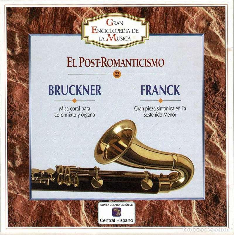 CDs de M&uacute;sica: Bruckner, Franck - Misa coral. Gran pieza sinf&oacute;nica. El Post-Romanticismo. CD