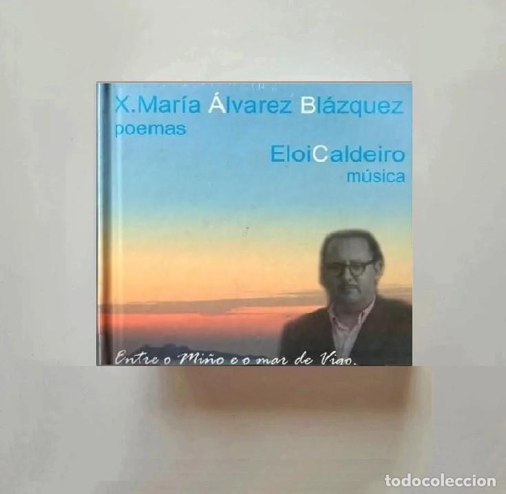 CDs de M&uacute;sica: [LIBRO+CD+DVD]. PRECINTADO. ALVAREZ BLAZQUEZ. ENTRE O MI&Ntilde;O MAR VIGO. ELOI CALDEIRO. GALICIA