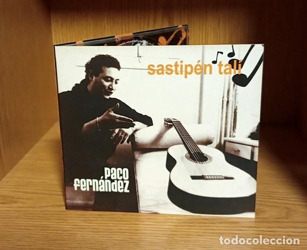 CDs de M&uacute;sica: PACO FERNANDEZ. SASTIPEN TALI. FLAMENCO. CD. DIGIPACK.