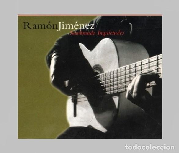 CD di Musica: RAMON JIMENEZ. SEMBRANDO INQUIETUDES. FLAMENCO. CD.