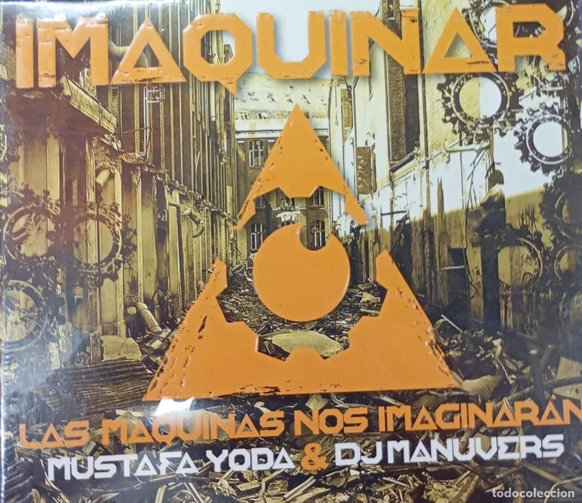 CDs de M&uacute;sica: Imaquinar - Las m&aacute;quinas nos imaginar&aacute;n - Mustafa Yoda & Dj Manuvers (Precintado)