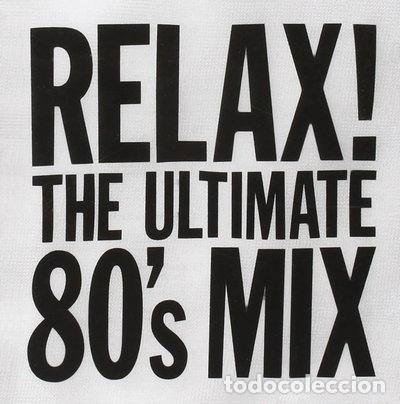 CDs de M&uacute;sica: Relax! The Ultimate 80's Mix- 0731458505525