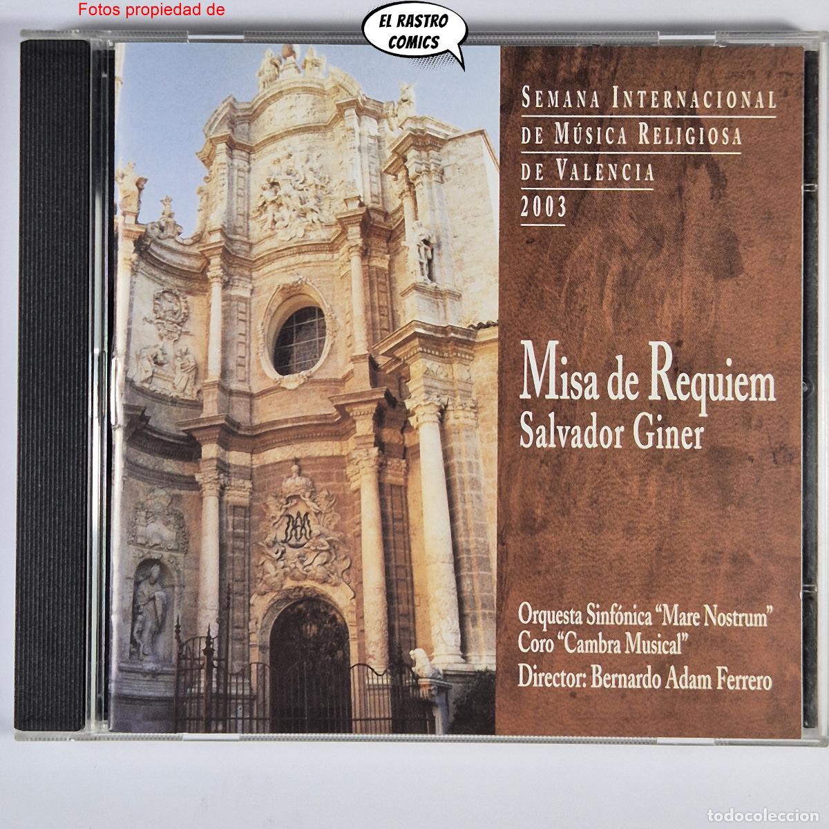 CDs de M&uacute;sica: Misa de Requiem, Salvador Giner, Adam Ferrero, Semana Internacional M. Religiosa de Valencia 2003 CD