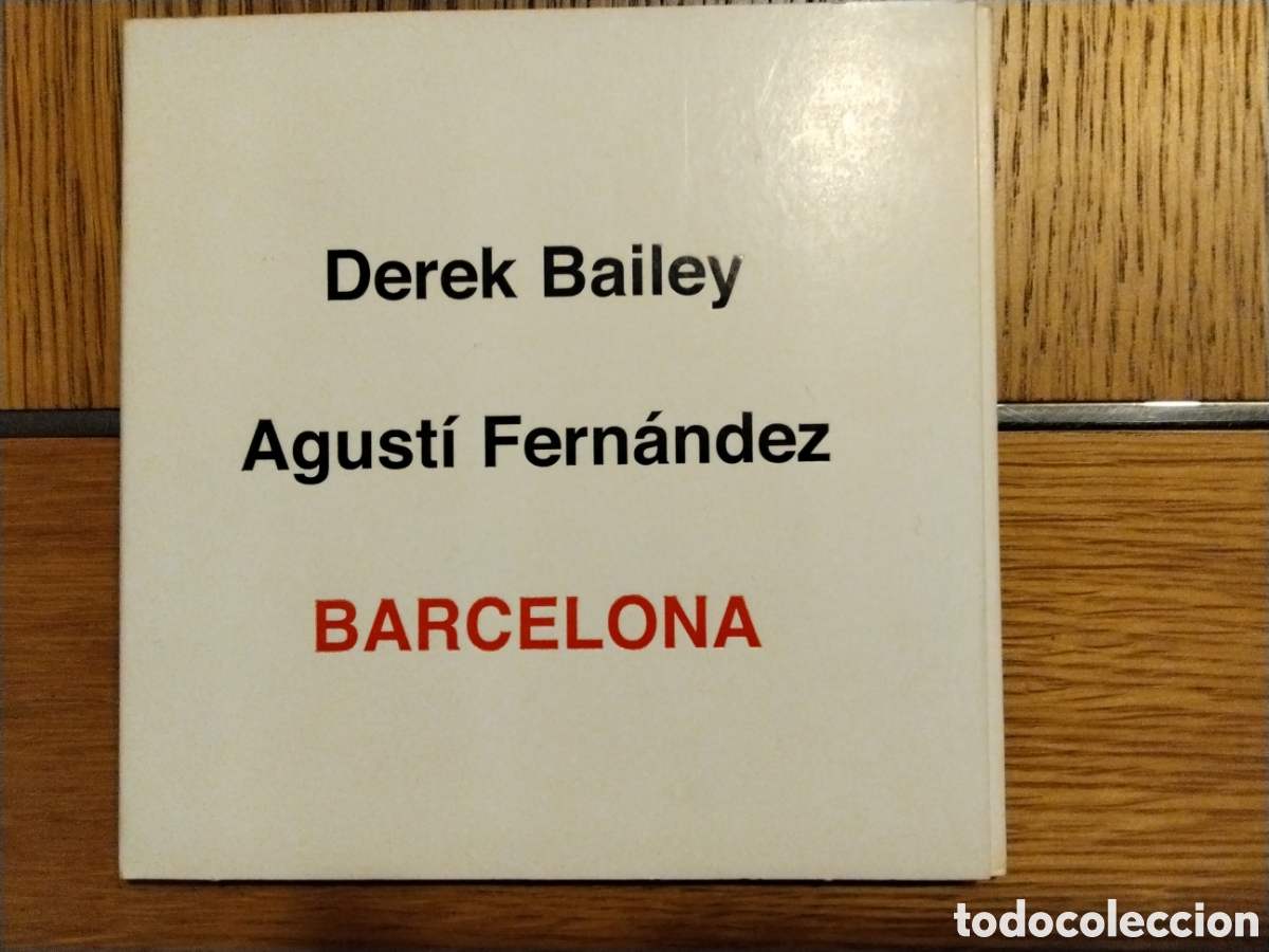 CDs de M&uacute;sica: Cd &rdquo;Barcelona&rdquo;, por Derek Bailey y Agust&iacute; Fern&aacute;ndez