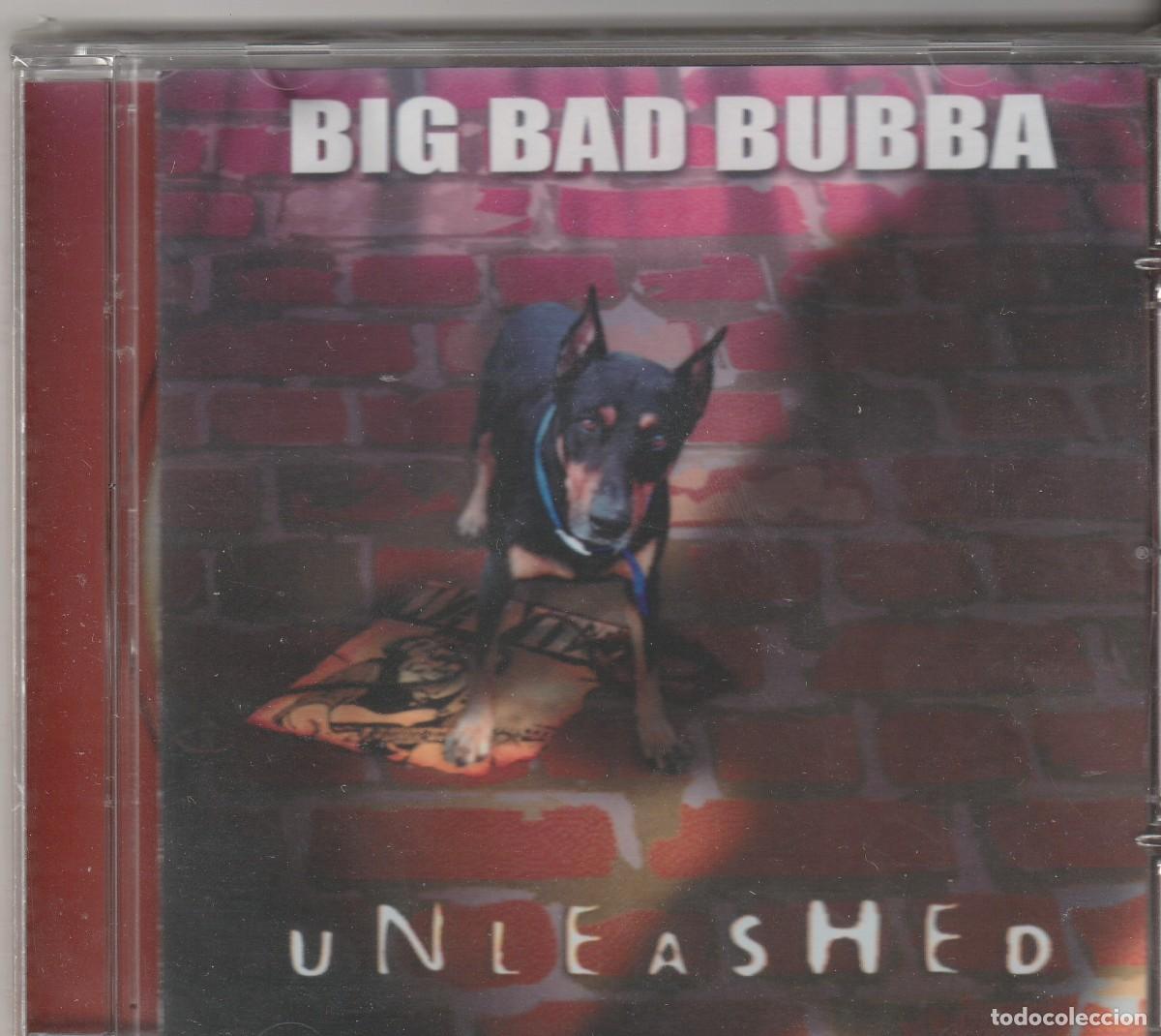 CDs de M&uacute;sica: Big Bad Bubba &ndash; Unleashed-2003&ndash; Blues Rock-LIQUIDAMOS POR HABER CERRADO NEGOCIO
