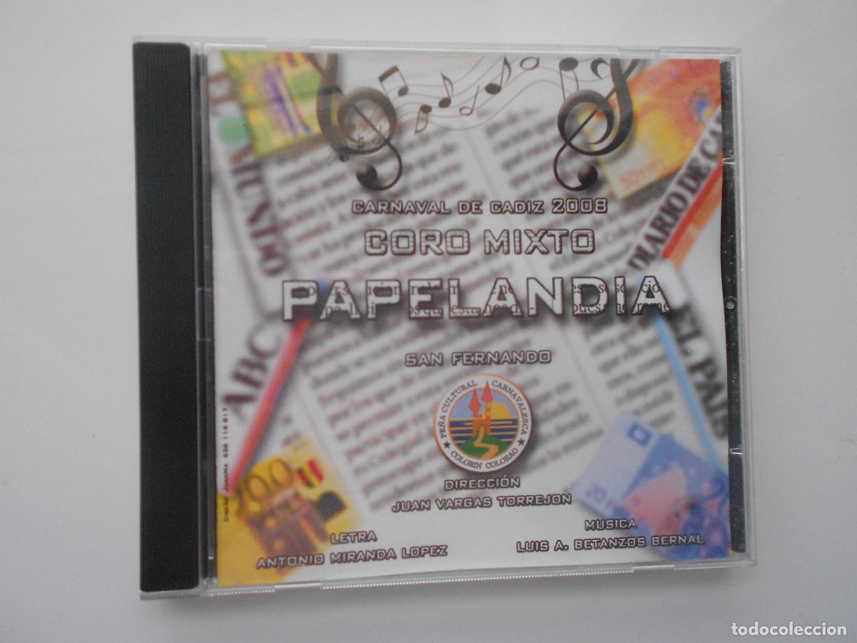 CDs de M&uacute;sica: PAPELANDIA - CORO MIXTO CARNAVAL DE CADIZ 2008 - SAN FERNANDO - JUAN VARGAS-