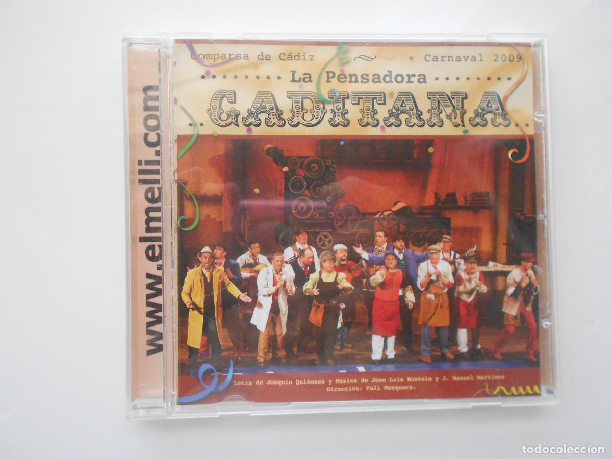 CDs de M&uacute;sica: LA PENSADORA GADITANA - COMPARSA CARNAVAL DE CADIZ 2009 -JOAQUIN QUI&Ntilde;ONES - JOSE LUIS BUSTELO- CD