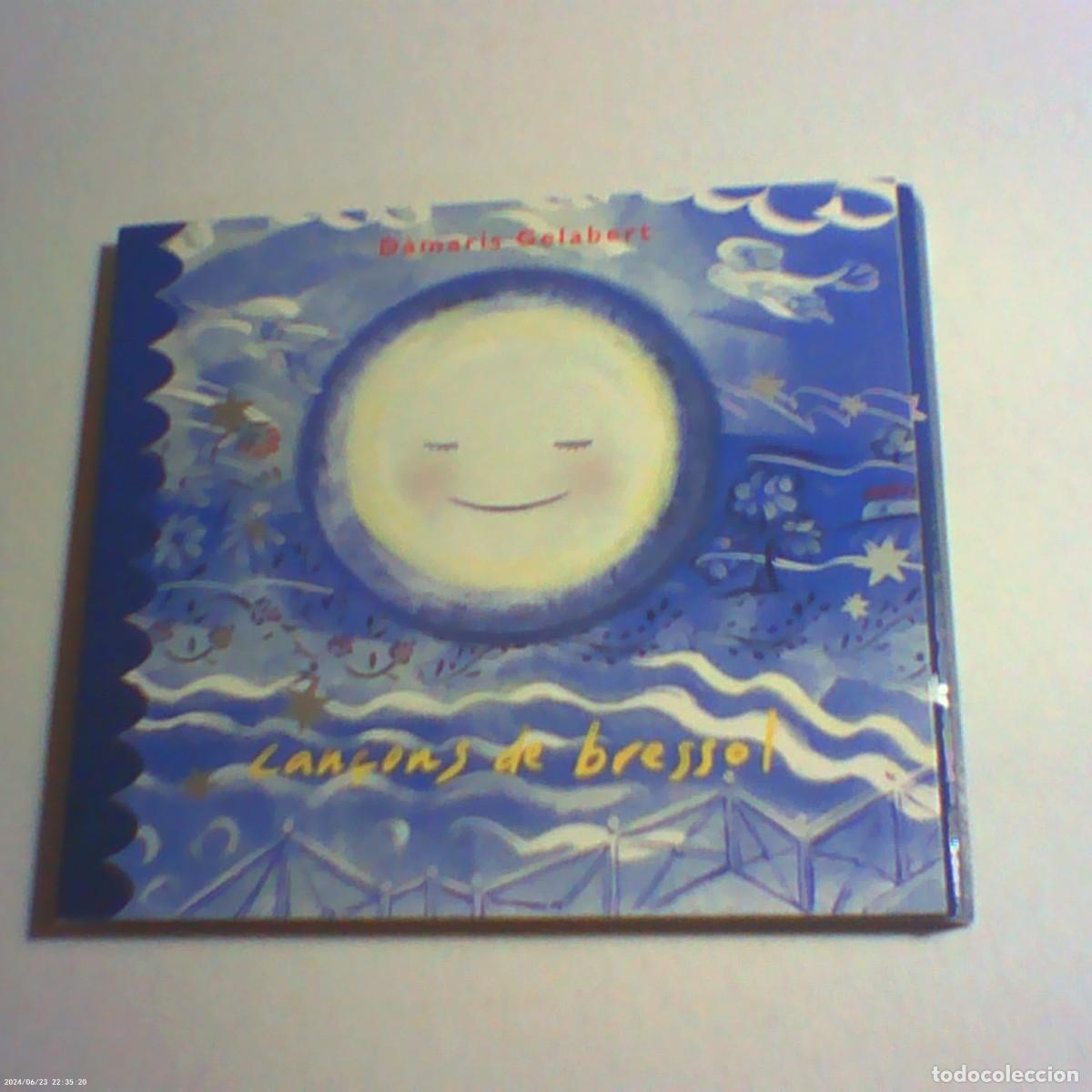 CDs de M&uacute;sica: cd damaris gelabert. can&ccedil;ons de bressol. tot son records 2004 cat. 13 temes. can&ccedil;oner (seminou)