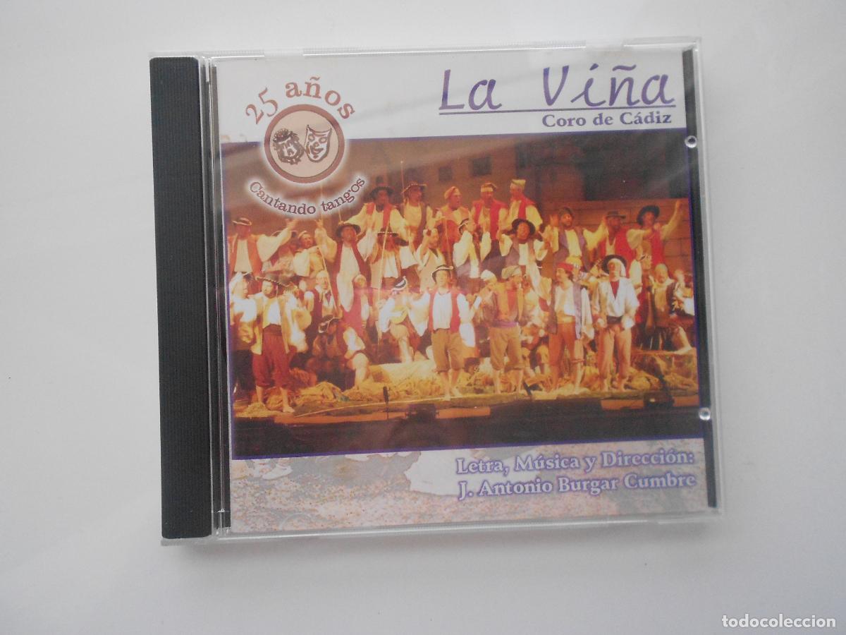 CDs de M&uacute;sica: LA VI&Ntilde;A , CORO DE CADIZ - 25 A&Ntilde;OS CANTANDO TANGOS - CD - J. ANTONIO BURGAR