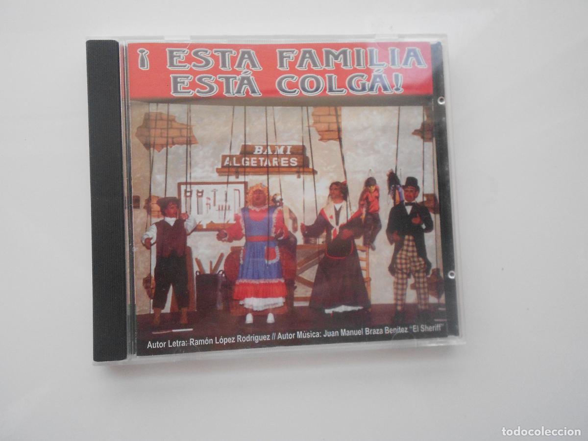 CDs de M&uacute;sica: &iexcl; ESTA FAMILIA EST&Aacute; COLG&Aacute; ! CARNAVAL DE CADIZ - CORO DE ALGECIRAS- CD 2002 PRIMER PREMIO