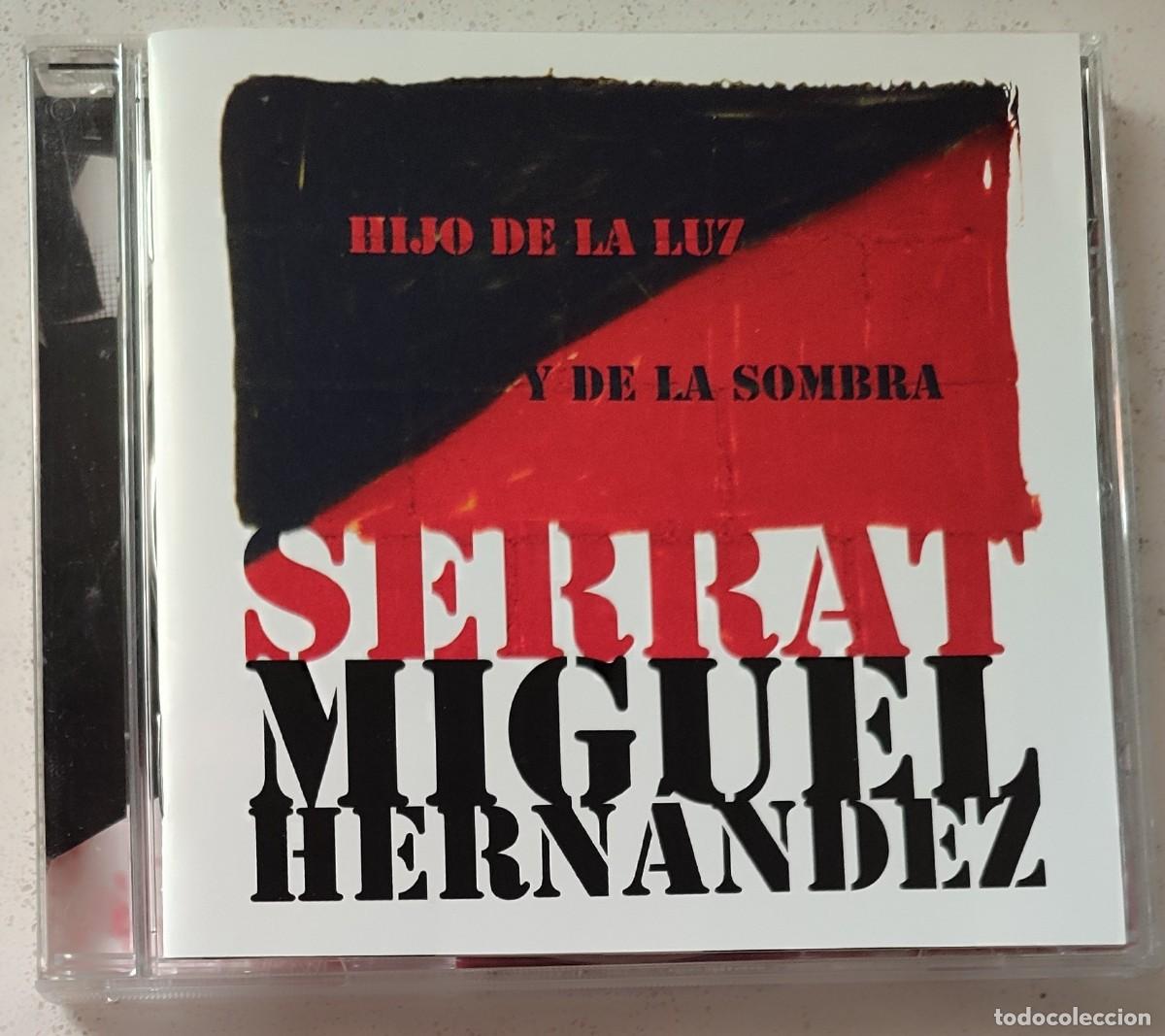 CDs de M&uacute;sica: SERRAT / MIGUEL HERNANDEZ - HIJO DE LA LUZ Y DE LA SOMBRA (CD) 2010 - 13 TEMAS