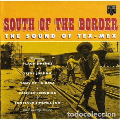 CDs de m&uacute;sica: South of the Border: The Sound of Tex-Mex- 5014797292451