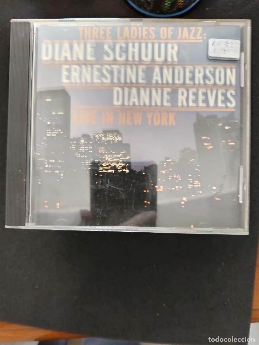 CDs de m&uacute;sica: THREE LADIES OF JAZZ: DIANE SCHUUR, ERNESTINE ANDERSON, DIANNE REEVES. LIVE IN NEW YORK