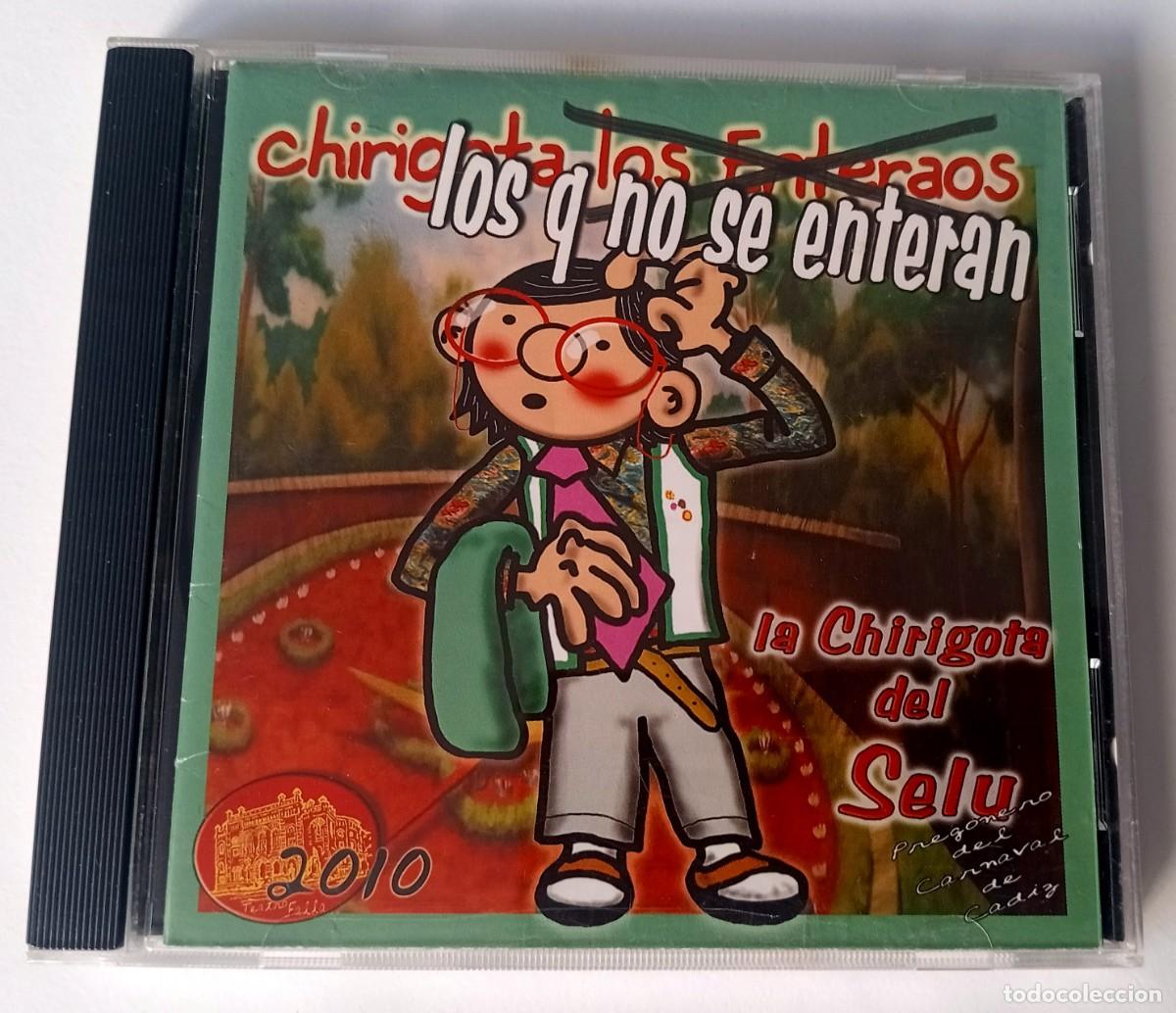CD di Musica: CARNAVAL DE CADIZ 2010 - CD CHIRIGOTA LOS QUE NO SE ENTERAN (SELU)