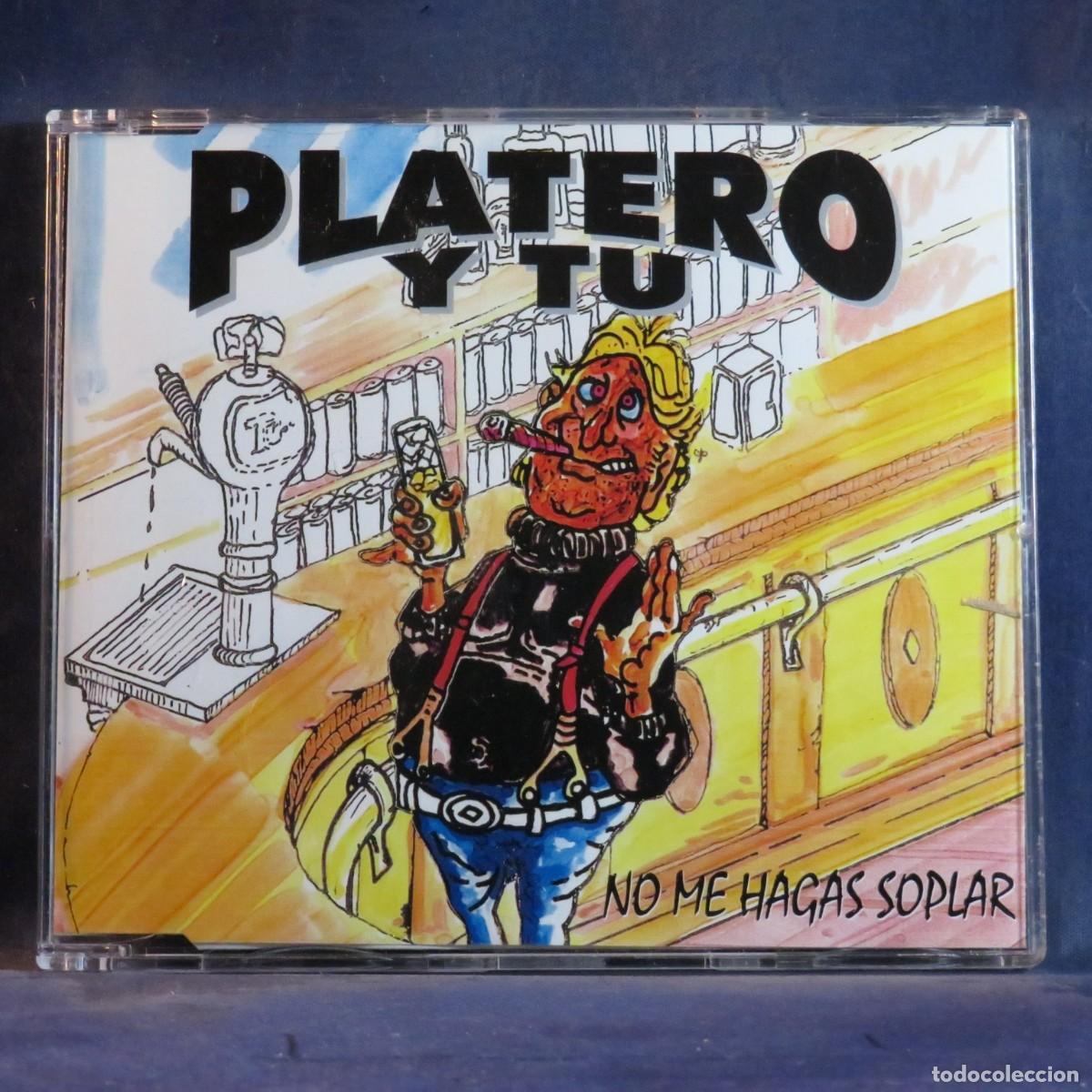 CDs de m&uacute;sica: PLATERO Y TU &ndash; NO ME HAGAS SOPLAR - CD SINGLE