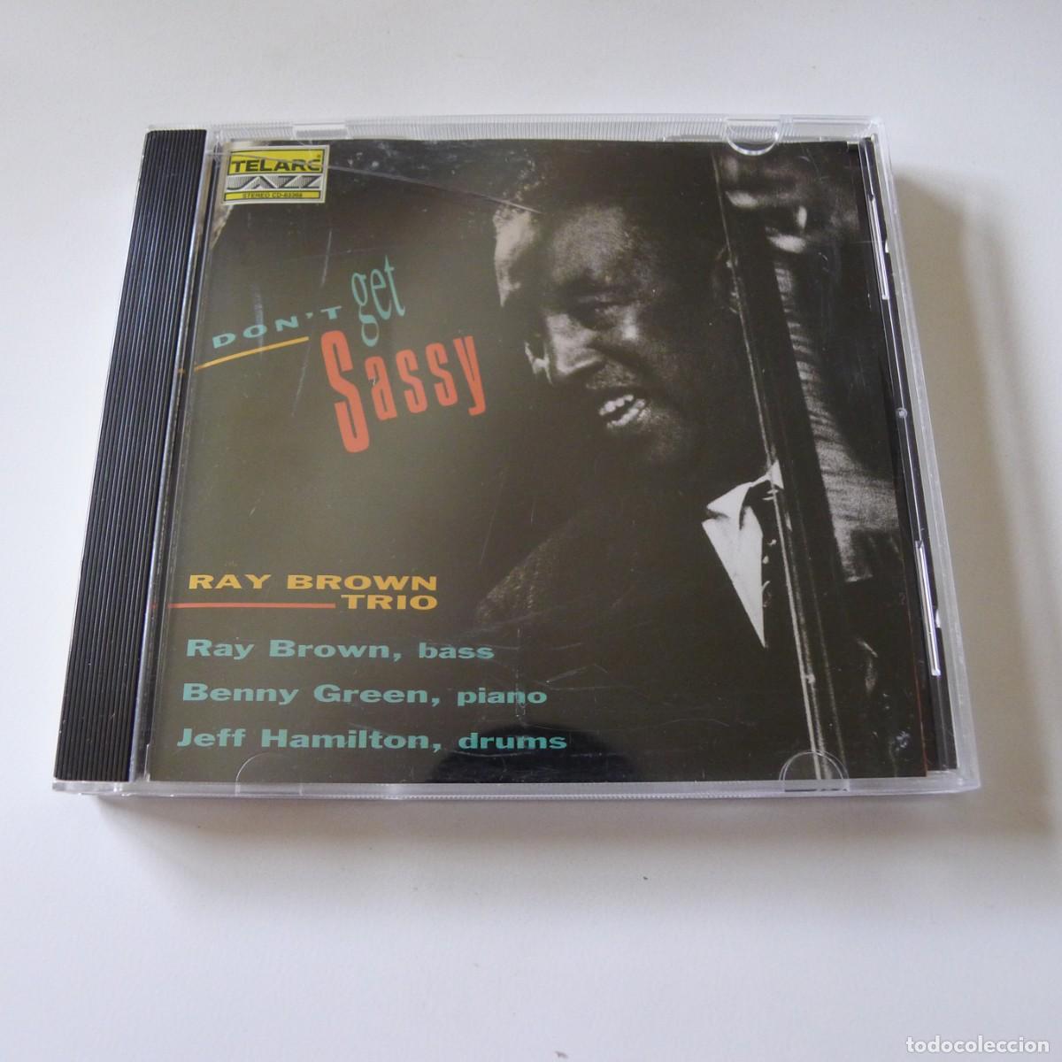 CDs de m&uacute;sica: Ray Brown Trio &ndash; Don't Get Sassy CD