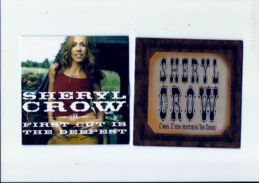 CDs de m&uacute;sica: SHERYL CROW. C'mon C'mon. The First cut is the deepest. Can't cry anymore. All I wanna(5 cd single)