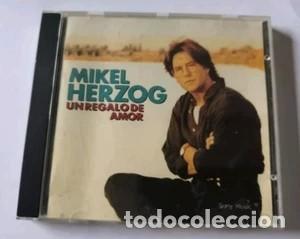 CDs de m&uacute;sica: MIKEL HERZOG Un regalo de amor CD ALBUM 1994
