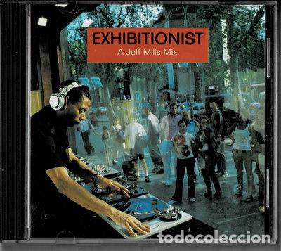 CDs de m&uacute;sica: Exhibitionist: A Jeff Mills Mix- 8435106300181
