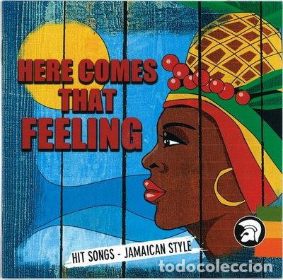 CDs de m&uacute;sica: Here Comes That Feeling (Hit Songs - Jamaican Style)- 5050159914098