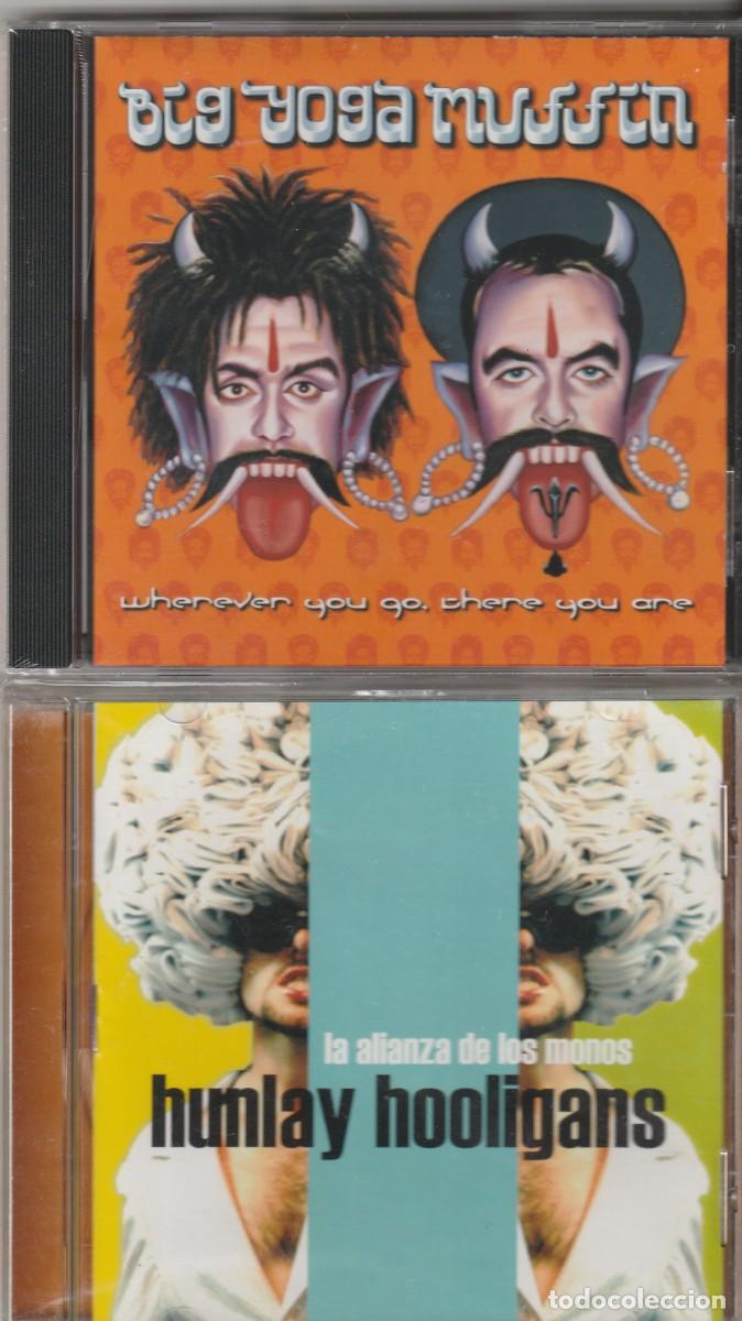 CDs de m&uacute;sica: LOTE DE 2 CDS-Big Yoga Muffin-Wherever You Go, There You Are +HUNLAY HOOLIGANS-- LA ALIANZA DE LOS M