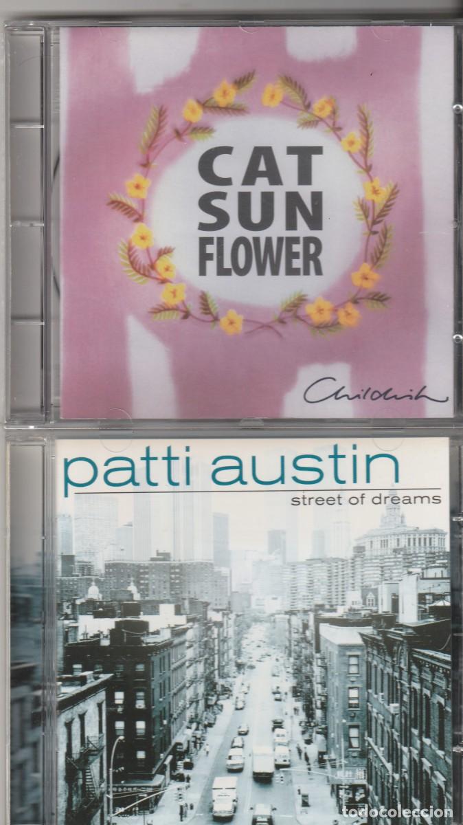 CDs de m&uacute;sica: LOTE DE 2 CDS -Cat Sun Flower &ndash; Childish + Patti Austin - Street Of Dreams