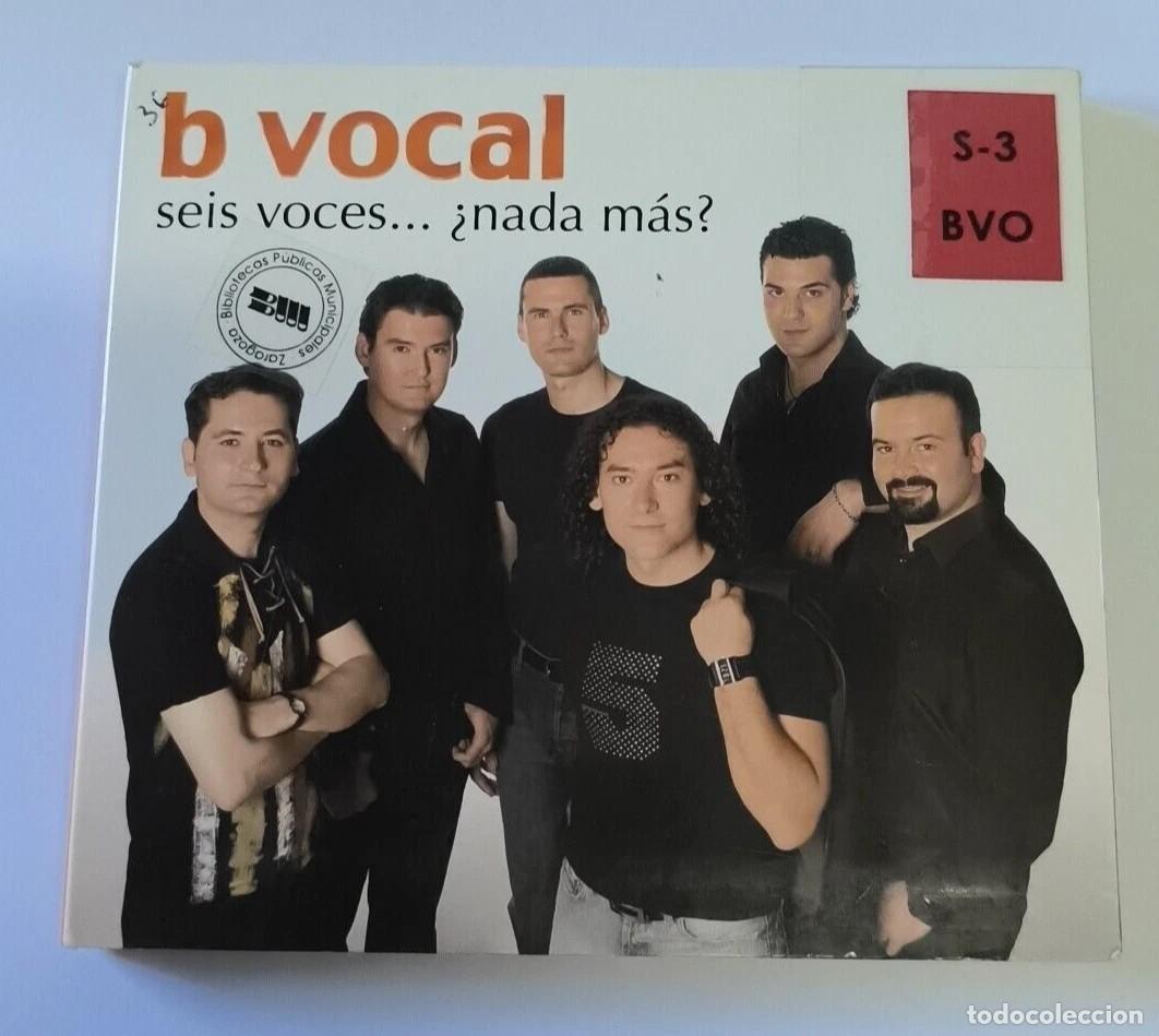 CDs de m&uacute;sica: B Vocal Seis Voces Nada M&aacute;s CD 2005