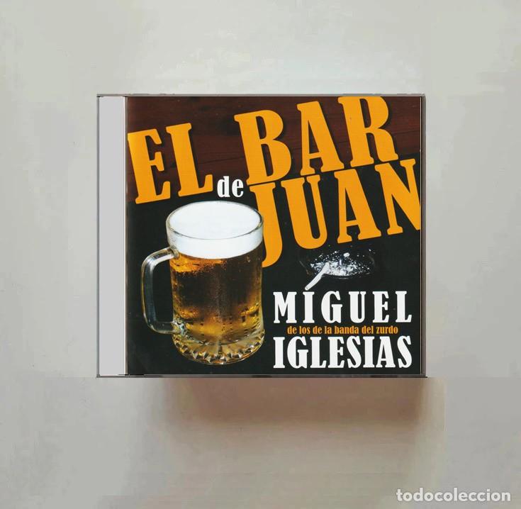 CDs de m&uacute;sica: MIGUEL IGLESIAS DE LOS DE LA BANDA DEL ZURDO. EL BAR DE JUAN. GALICIA. VIGO. CD.