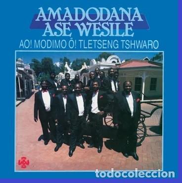 CD de M&uacute;sica: Amadodana Ase Wesile &iexcl;Ao! Modimo &iexcl;Oh! Tletseng Tshwaro - PRECINTADO