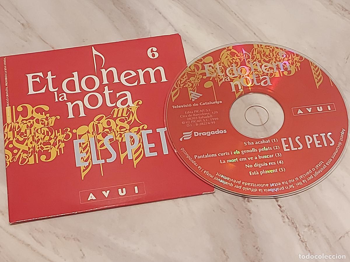 CDs de m&uacute;sica: ELS PETS / ET DONEM LA NOTA 6 / CD-DIARI AVUI / 5 TEMAS / DE LUJO