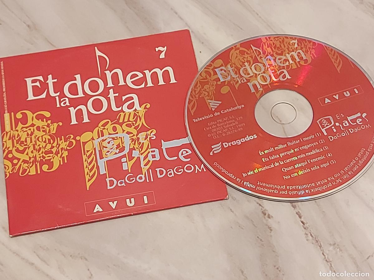 CDs de m&uacute;sica: ELS PIRATES-DAGOLL DAGOM / ET DONEM LA NOTA 7 / CD-DIARI AVUI / 5 TEMAS / DE LUJO