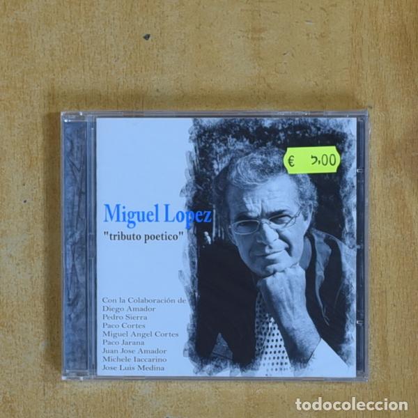 CDs de m&uacute;sica: MIGUEL LOPEZ - TRIBUTO POETICO - CD
