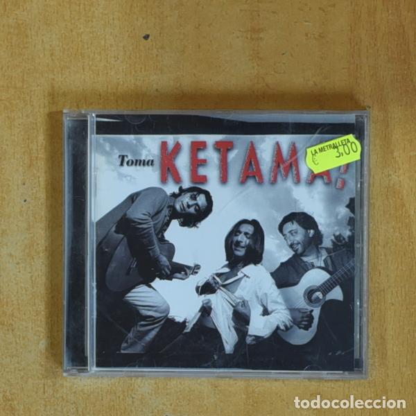 CDs de m&uacute;sica: KETAMA - TOMA KETAMA - CD - &iexcl;Mira mis otros productos!