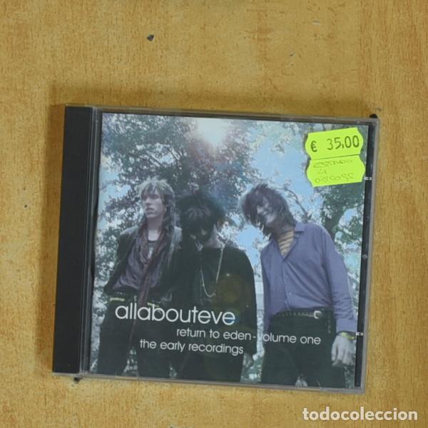 CDs de m&uacute;sica: ALL ABOUT EVE - RETURN TO EDEN / VOLUME ONE / THE EARLY RECORDINGS - CD