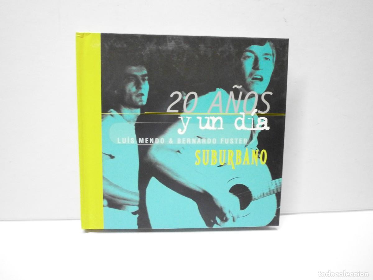 CDs de Musique: cd 20 a&ntilde;os y un dia luis mendo & bernardo fuster suburbano buen estado