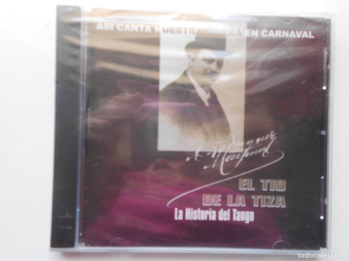 CDs de m&uacute;sica: EL TIO LA TIZA - LA HISTORIA DEL TANGO-ASI CANTA NUESTRA TIERRA EN CARNAVAL CD-EL BUJIO -PRECINTADO